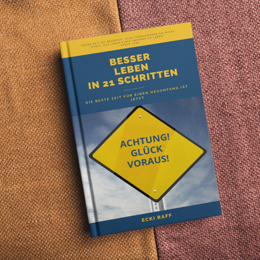 Besser Leben in 21 Schritten E-Book